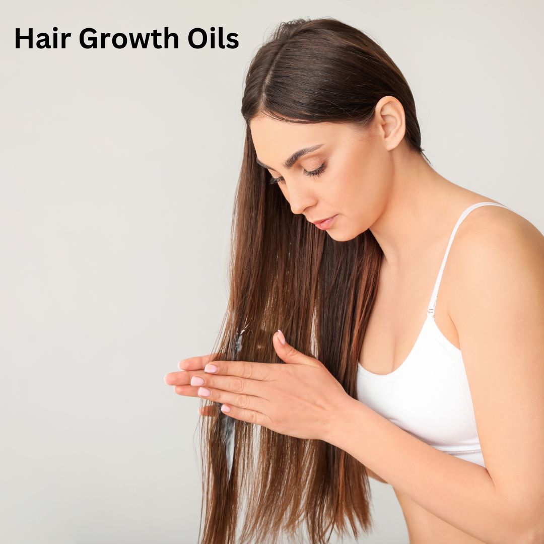Hair Growth Oils – The Benefits